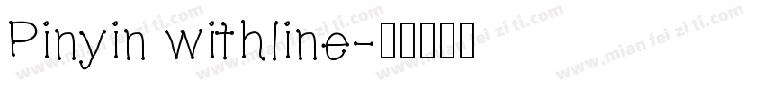Pinyin withline字体转换